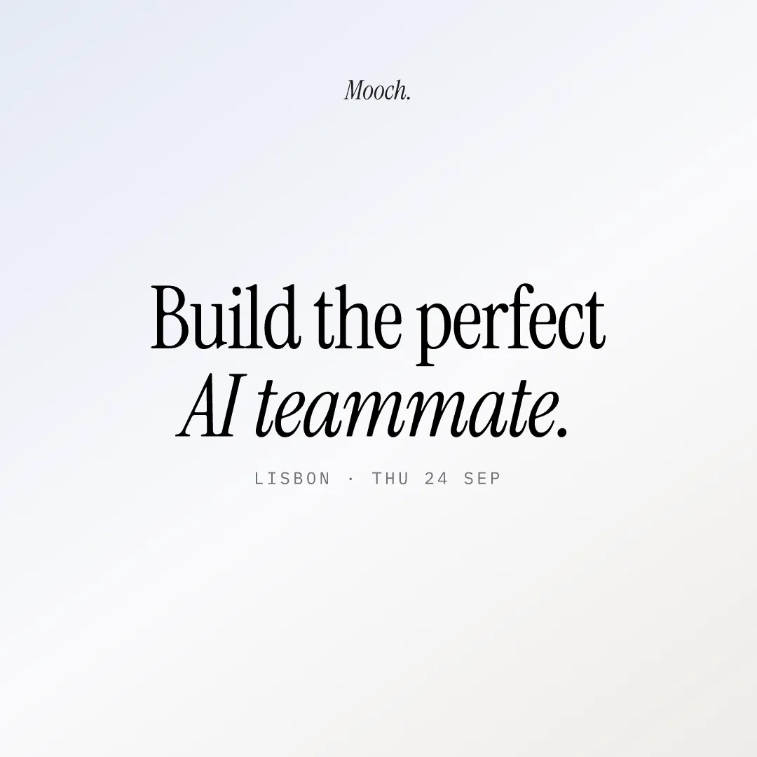 Build the perfect AI teammate