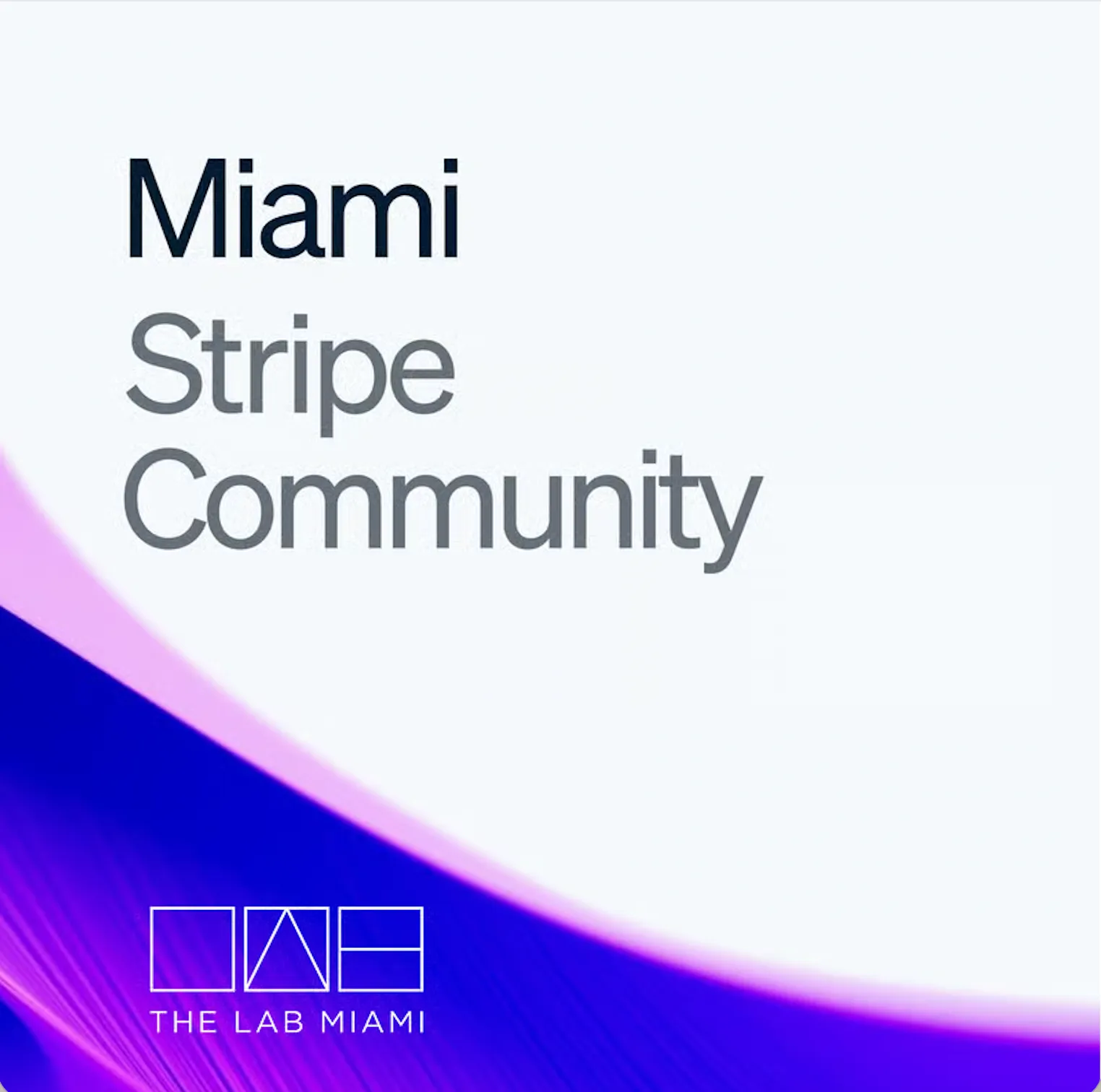 Miami Stripe Community Meetup #1: Raise Lab