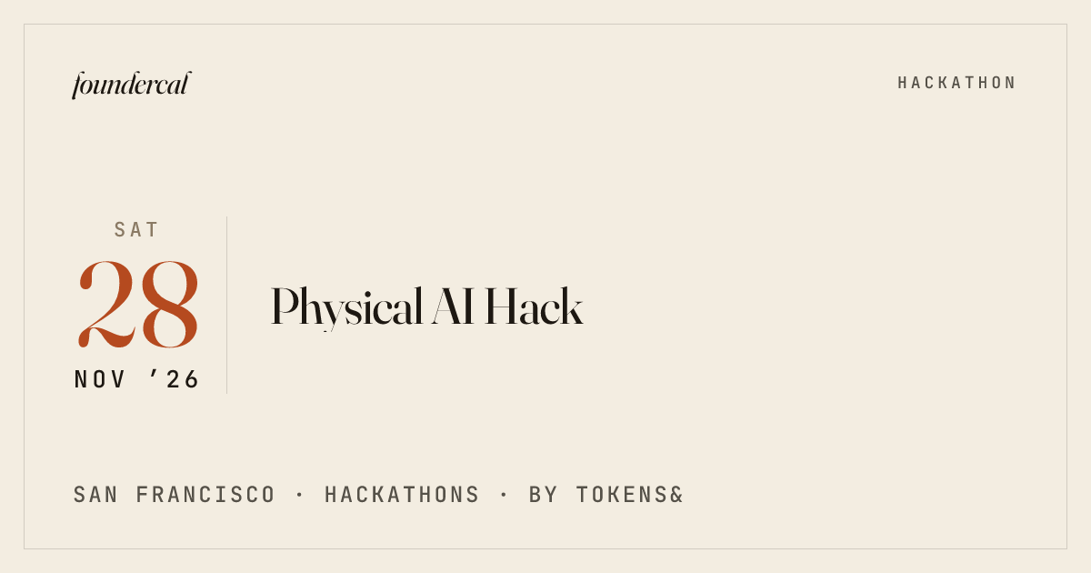 Hack Can Move Physical AI Hack · Hackathon in San Francisco · foundercal