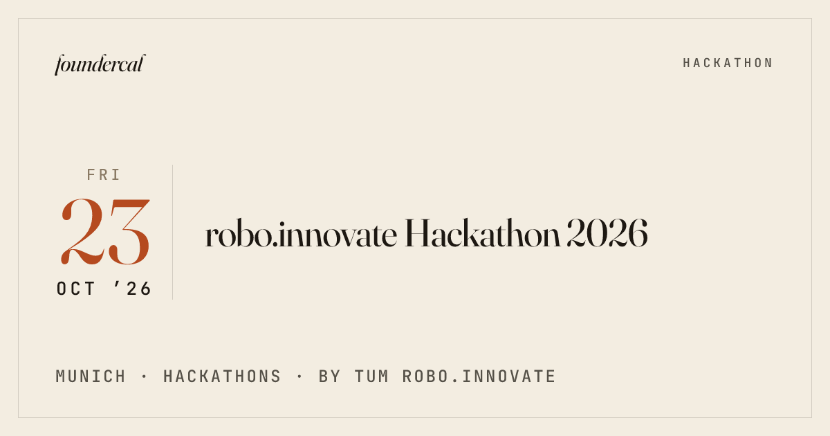 robo.innovate Hackathon 2026 · Munich · foundercal